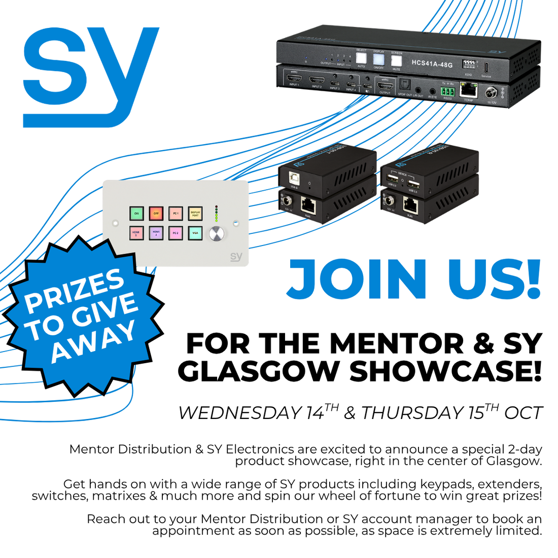 Mentor Distribution & SY Electronics Glasgow Showcase! 14th & 15th October