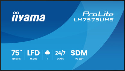 iiyama ProLite LH7575UHS-B2AG 75" 4K UHD Professional Digital Signage 24/7 display featuring Android OS, FailOver and Intel® SDM slot